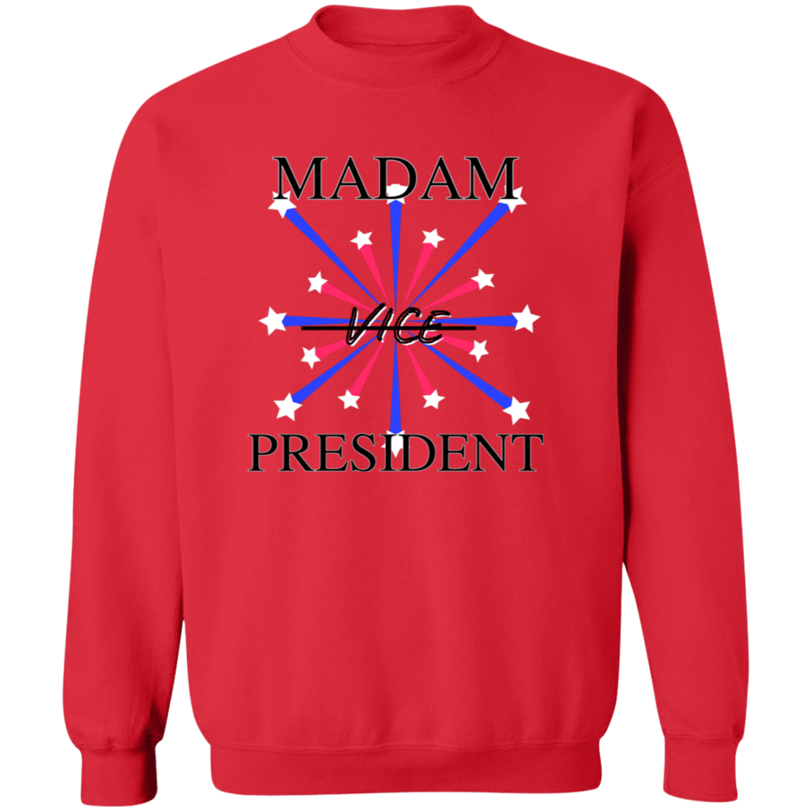 Madam President Crewneck Pullover Sweatshirt
