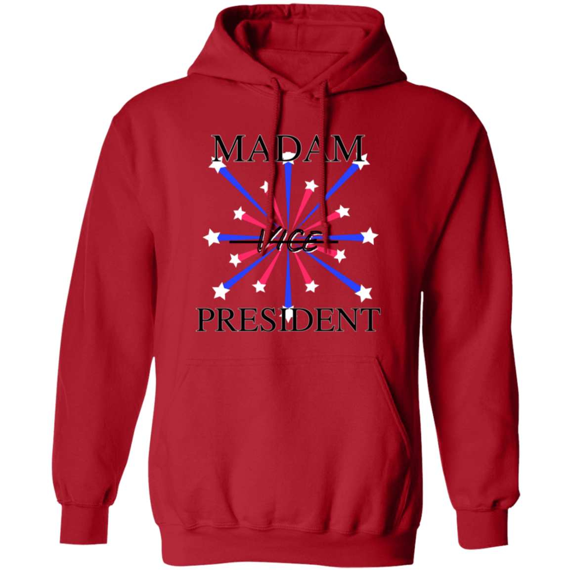 Madam President Pullover Hoodie
