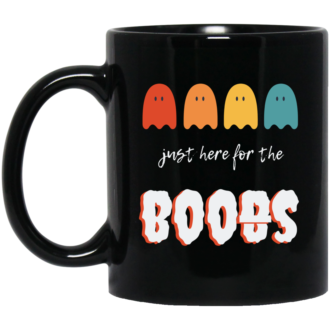 Just Here for the Boos Mug