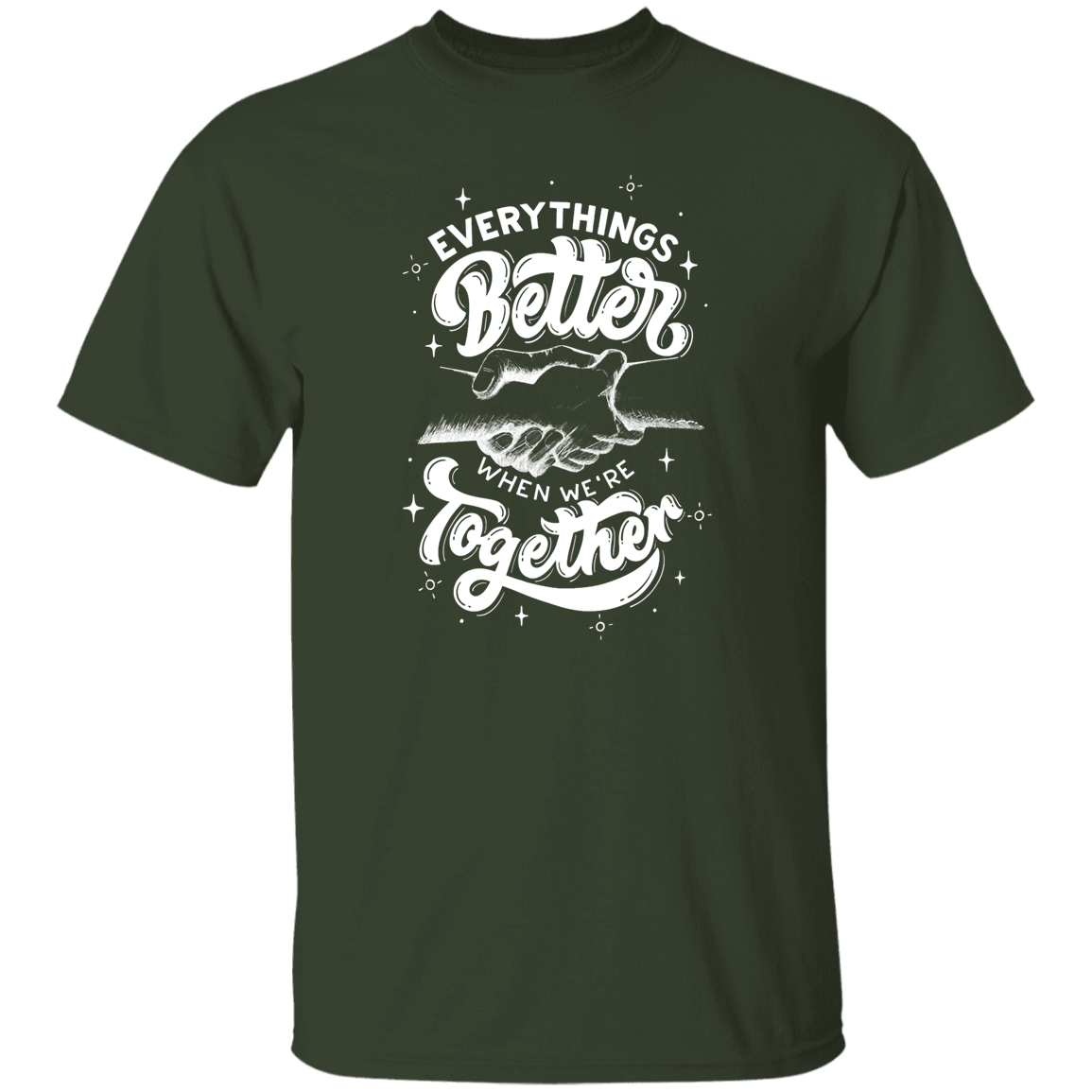 When We are Together white letters T-Shirt