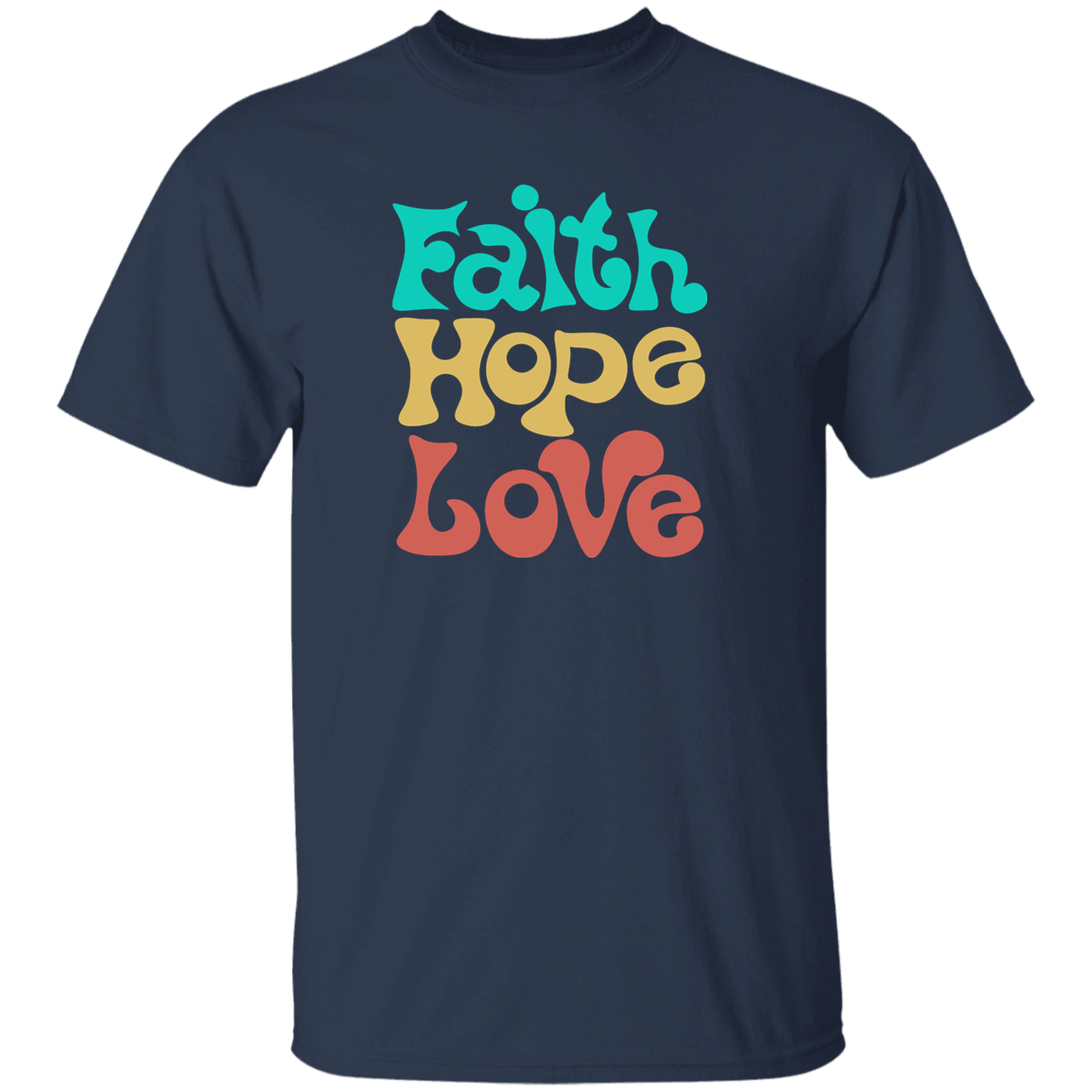 Faith Hope Love T-Shirt
