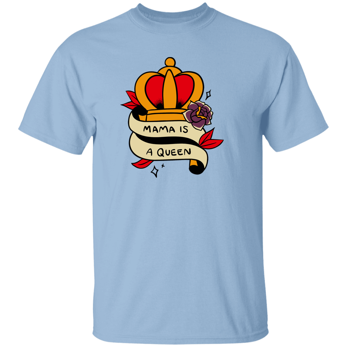 Mama is Queen T-Shirt