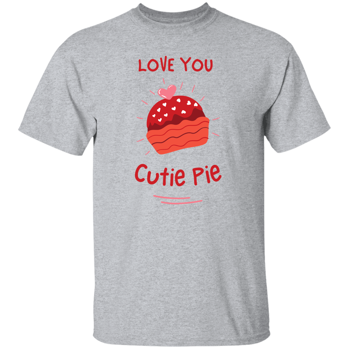 Love you Cutie Pie Short Sleeve Unisex T-Shirt
