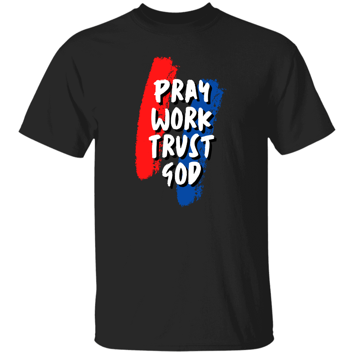Pray work Trust T-Shirt