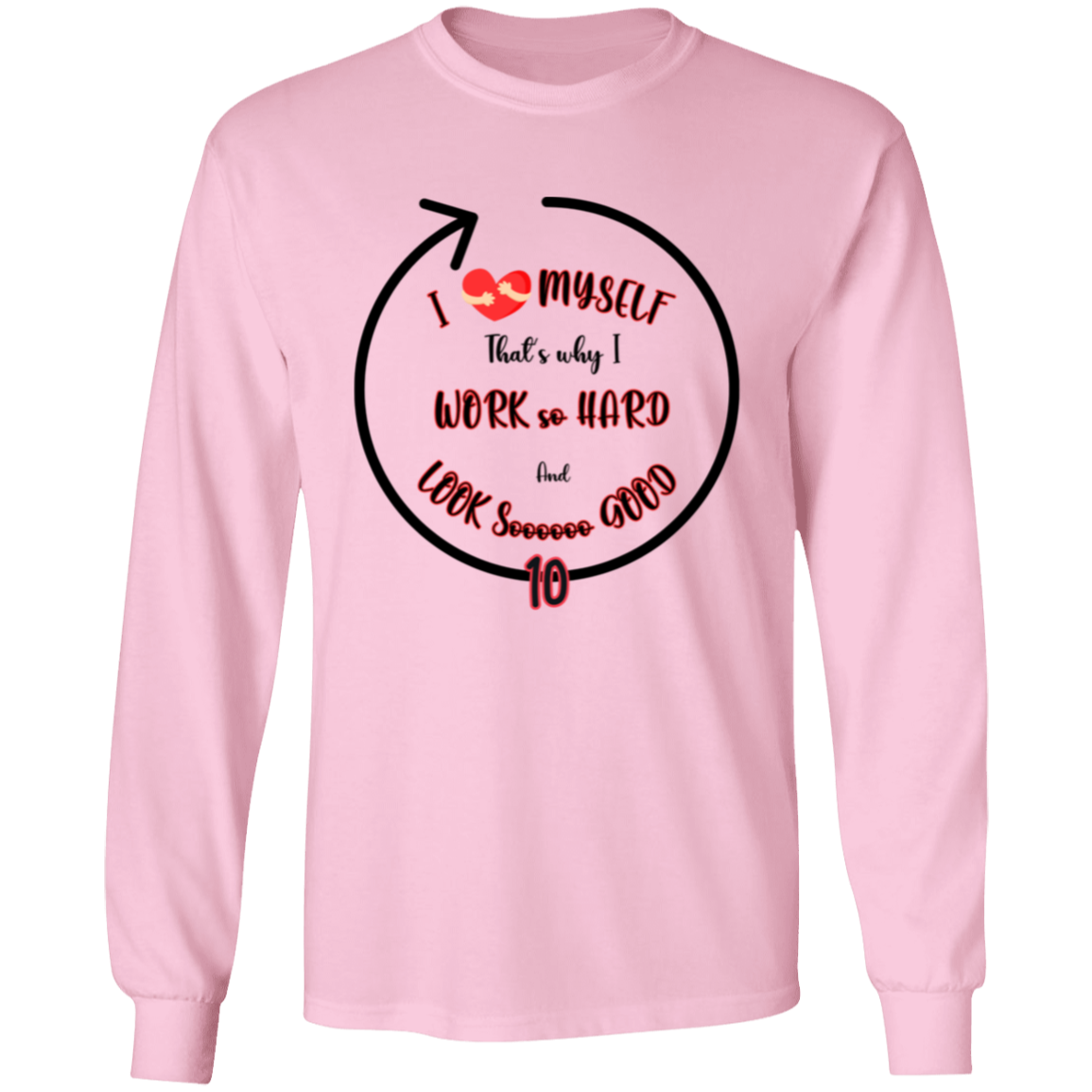 I Love Myself Pullover Hoodie or Long Sleeve T-Shirt
