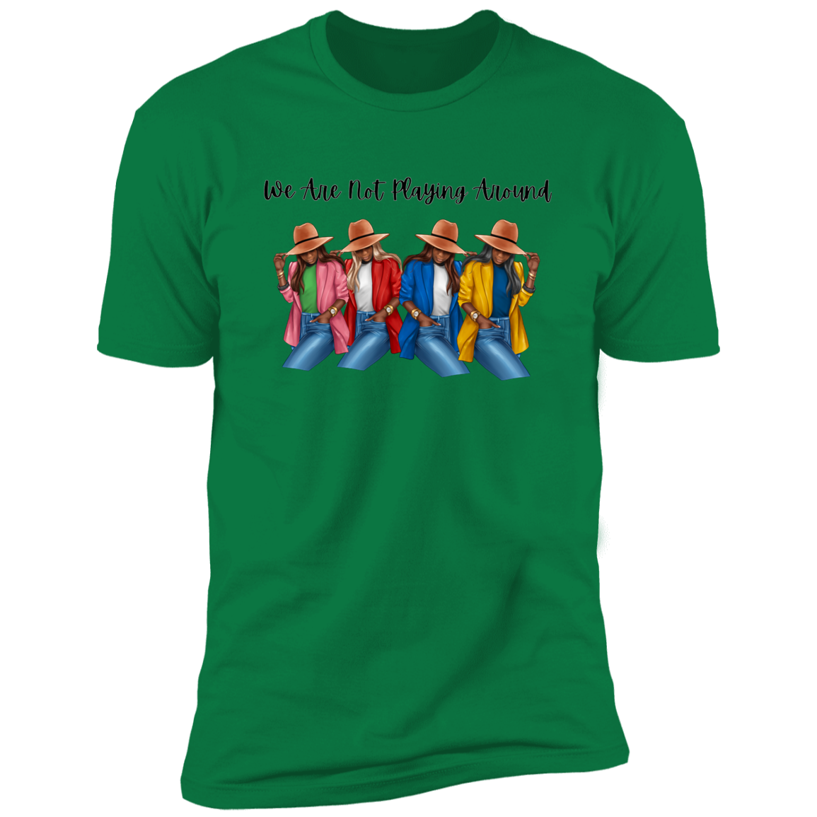 We Are Not Playing Around D9 Soft Short Sleeve Tee