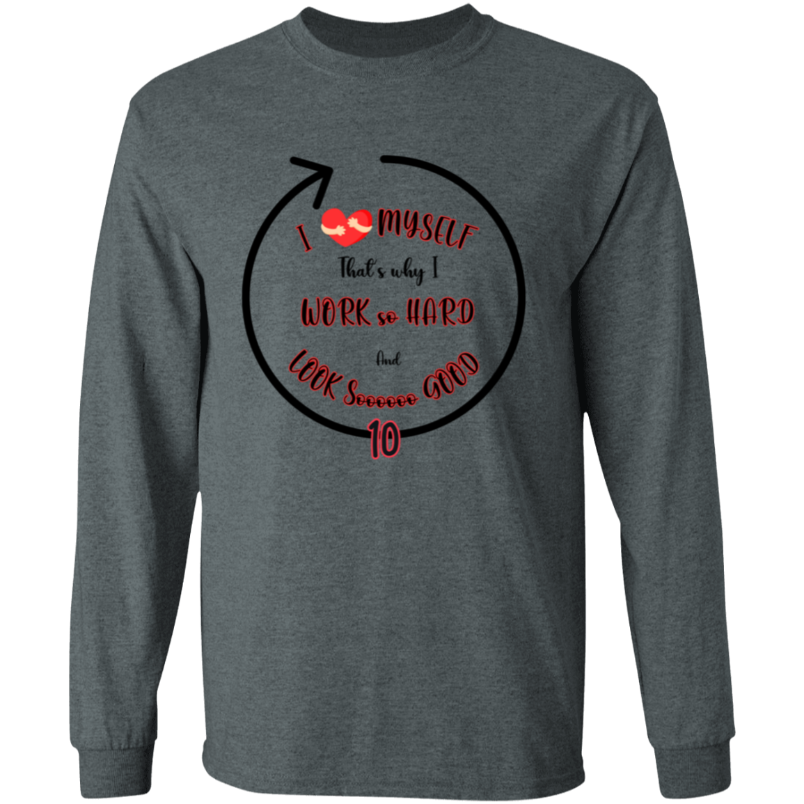 I Love Myself Pullover Hoodie or Long Sleeve T-Shirt