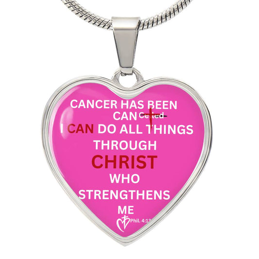 CANCER HAS BEEN CAN-CELLED - CAN BE PERSONALIZED | I CAN DO ALL THINGS THROUGH CHRIST HEART NECKLACE| PINK