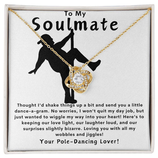 To My Soulmate Pole Dancin' Daddy Love Knot Necklace