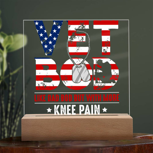 Acrylic VET BOD | Acrylic Plaque for the Vet In Your Life |  Dad, Husband, Son, Brother, Friend