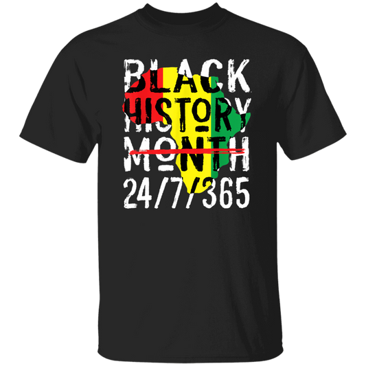 Black History 24/ 7 T-Shirt
