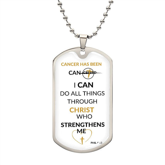 I CAN DO DOG TAG - Personalized | CANCER HAS BEEN CAN-celled|